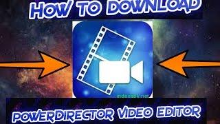 How to download powerDirector video editor