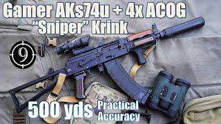 Sniper Krink AKs74u 4x ACOG to 500yds Practical Accuracy  Tarkov gamers dream IRL