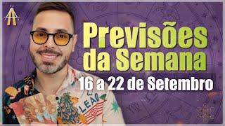 PREVISÕES DE 16 A 22 DE SETEMBRO. Todos os Signos.