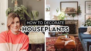 HOW TO DECORATE WITH PLANTS  5 Ways to Style Your Plants  Plant Decor Tips