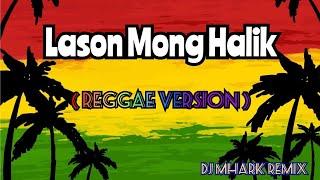 Lason Mong Halik - Katrina Velarde  Reggae   DJ Mhark Remix