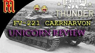 War Thunder FV-221 Caernarvon Super Unicorn Review