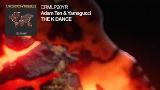 Adam Ten & Yamagucci - The K Dance