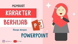 MEMBUAT KARAKTER BERHIJAB DENGAN SHAPE DI POWERPOINT