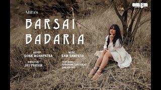 BARSAI BADARIA MUSIC VIDEO  SONA MOHAPATRA  RAM SAMPATH  JAY PARIKH  OMGROWN MUSIC