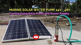 Marine Solar Water Pump 24V Unboxing and Testing Using 200W Solar Panel and Power Supply 24v AC-DC