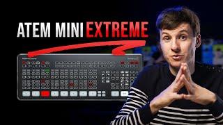 ATEM Mini Extreme - In Depth Review & COMPLETE Tutorial 