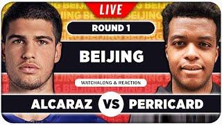 ALCARAZ vs PERRICARD ● ATP Beijing 2024 ● LIVE Tennis Watchalong Stream