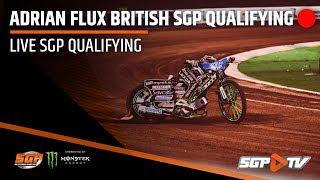 LIVE SGP Qualifying  Adrian Flux British SGP
