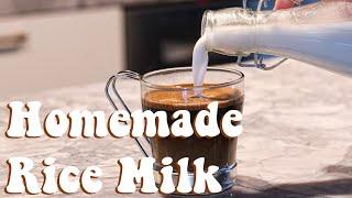Quick and Easy Homemade Rice Milk Recipe Dairy Free Allergy Friendly