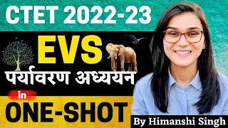 Environmental Studies EVS in One-Shot by Himanshi Singh  CTET 2022-23 Online Exam