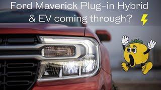 Ford Maverick Electric and Maverick Plug-In-Hybrid  What to expect?