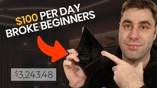 Easiest Way To Make Money Online For Broke Beginners In 2024 $100day