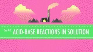 Acid-Base Reactions in Solution Crash Course Chemistry #8