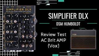 Review Test  DSM Humboldt - Simplifier DLX  AC Brit Clean Vox AC30