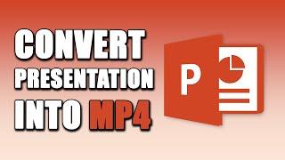 How To Convert PowerPoint Presentation Into MP4 SIMPLE