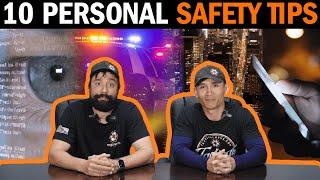 10 Personal Safety Tips You Should Know with Navy SEAL Dorr and Myles