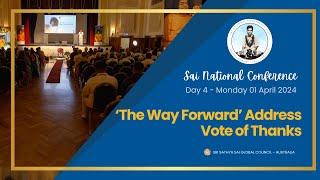 Sai National Conference 2024 Day4 The way forward addresses Vote of Thanks #SNC24 #srisathyasai