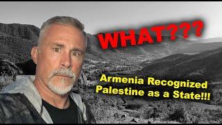 LIVE Armenia Recognizes Palestine?