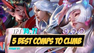 Set 11 TFT Guide  5 Best Meta Comps to Climb  Patch 14.11  Upsetmax