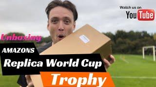 Unboxing Replica World Cup from Amazon