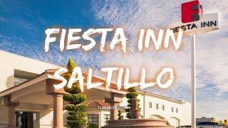 Hotel Fiesta Inn Saltillo