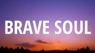 Illenium - Brave Soul Lyrics