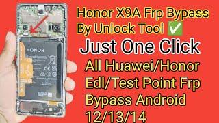 Honor X9a Frp Bypass UnlockTool Just One Click Update SolutionAll Huawei Android 121314 Frp Done