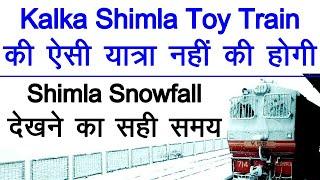 Heavy Snowfall Kalka Shimla Toy Train  All About Shimla Toy Train 