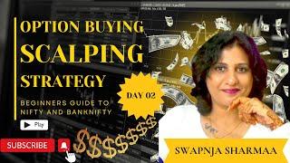 Option Buying And Scalping Strategy By Swapnja Sharmaa For Beginners Day 02 #optiontrading #options