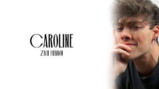 Zach Herron - Caroline Lyrics