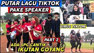 PUTAR LAGU TIK TOK PAKE SPEAKER PART 2  AUTO PADA JOGET TIK TOK HAHA NGAKAK