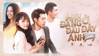 Huong Giang - #ADODDA - Anh Dang O Dau Day Anh?  OFFICIAL MUSIC VIDEO