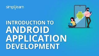 Introduction To Android Application Development  Simplilearn