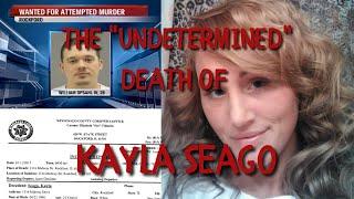 The Case of Kayla Seago