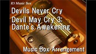 Devils Never CryDevil May Cry 3 Dantes Awakening Music Box