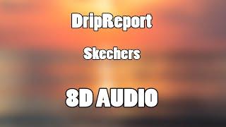 DripReport - Skechers 8D Audio