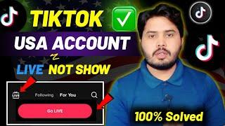 How to Fix TikTok Live Option Not Showing 2024  Tiktok usa account live not showing 