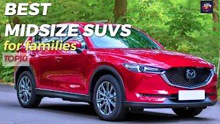 Top 10 Best SUVs for families in 2022 A midsize SUV class