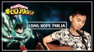 Long Hope Philia ロングホープ・フィリア Acoustic Cover  僕のヒーローアカデミア THE MOVIE ～2人の英雄  ED 5