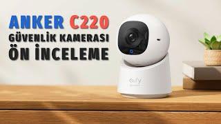 Yeni Anker Eufy Security C220 2K 360 Derece Dönebilen Güvenlik ve Çocuk Bakıcı Kamerası İncelemesi.