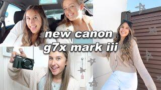 Vlog NEW CANON G7X MARK iii UNBOXING + REVIEW photoshoots hikes + more a few days in my life