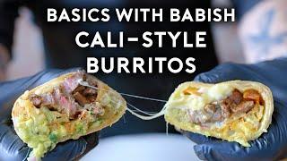 California Style Burritos  Basics with Babish