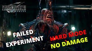 Failed Experiment Hard Mode No Damage  Final Fantasy VII REMAKE