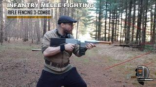 Infantry Melee Fighting  Rifle Fencing 3-combo  Recon Sparring