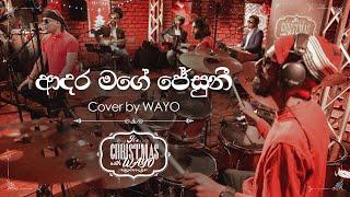 Its Christmas with WAYO - ආදර මගේ ජේසුනි Adara Mage Jesuni  Cover