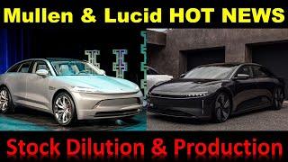 Mullen MULN Stock DILUTION ALERT  Lucid LCID Stock IMPORTANT Date November 8 Production Update 