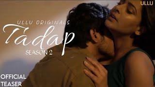Tadap Season 2  Official Teaser  Ullu Originals  Ullu Web Series  Coming Soon