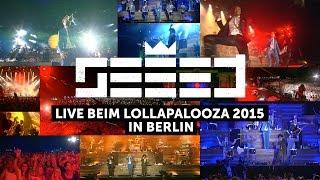 Seeed - Live beim Lollapalooza 2015 in Berlin HD