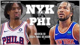 Philadelphia 76ers vs New York Knicks Full Game Highlights  Mar 10  2024 NBA Season